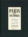 Paris pour mémoire - Le livre noir des destructions haussmanniennes Paris pour mémoire - Le livre noir des destructions haussmanniennes