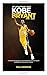 THE EXTRAORDINARY LIFE OF KOBE BRYANT (1978-2020) by Neal Anderson