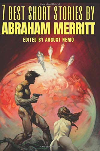 7 best short stories by Abraham Merritt (paperback)