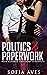 Politics & Paperwork by Sofia Aves
