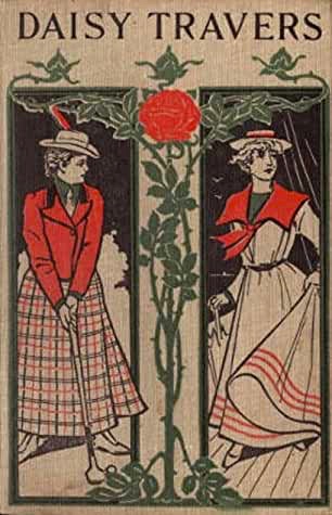 Daisy Travers; or, The Girls of Hive Hall (Hardcover)