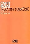 Irgatın Türküsü - Bütün Şiirleri Irgatın Türküsü - Bütün Şiirleri