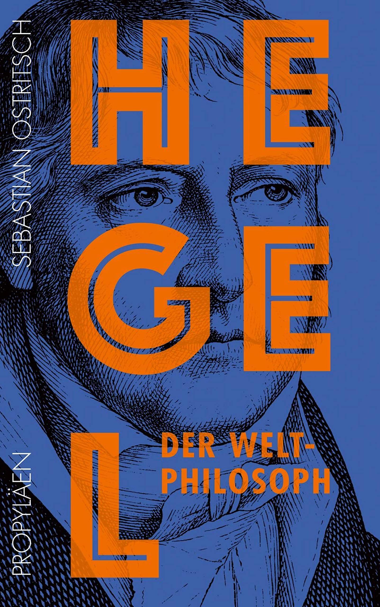 Hegel: Der Weltphilosoph (German Edition)