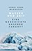 Wasser und Zeit. Eine Geschichte unserer Zukunft by Andri Snær Magnason