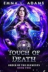 Touch of Death (Order of the Elements, #2)