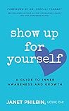 Show Up For Yourself: A Guide to Inner Growth and Awareness Book cover for Show Up For Yourself: A Guide to Inner Growth and Awareness