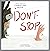 Don't Stop: A Children's Pi...