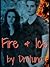 Fire & Ice (Gravity, #4)