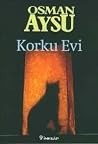 Korku Evi Korku Evi