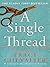 A Single Thread