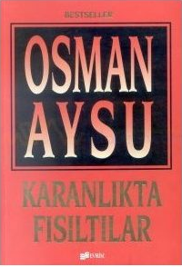 Karanlıkta Fısıltılar (Paperback)