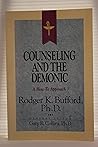 Counseling and the Demonic: A How-To Approach (Resources for Christian Counselors Series, Vol 17)