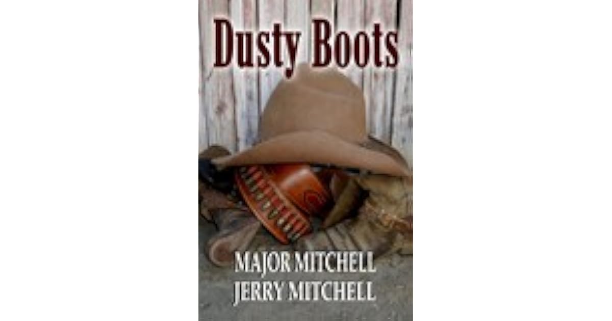 Dusty Boots (Dusty Boots in Texas 1) by Major Mitchell