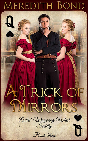 A Trick of Mirrors (The Ladies' Wagering Whist Society, #4)