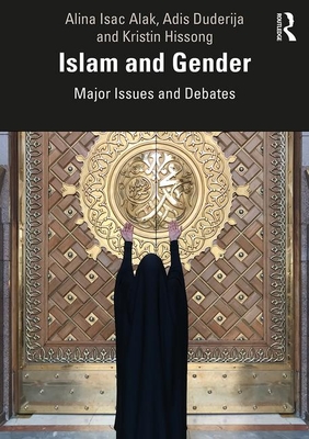 Islam and Gender: Major Issues and Debates (Paperback)