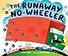 The Runaway No-wheeler by Peter Stein