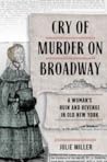 Cry of Murder on Broadway by Julie    Miller