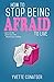 How to Stop Being Afraid to Live