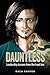 DAUNTLESS: Leadership lessons from the frontline