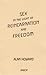 Sex in the Light of Reincarnation and Freedom by Alan Howard