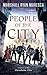 People of the City by Marshall Ryan Maresca People of the City by Marshall Ryan Maresca