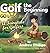 Golf the Beginning: Go Litt...