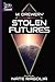 Stolen Futures by M. Drewery