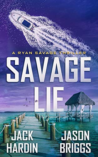 Savage Lie (Ryan Savage Thriller, #4)