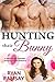 Hunting their Bunny (Hunted...