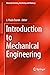Introduction to Mechanical Engineering (Materials Forming, Machining and Tribology)