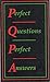 Perfect Questions Perfect Answers