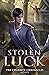 Stolen Luck (The Chanmyr Ch...