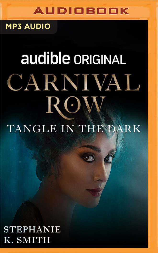 Carnival Row Tangle In The Dark By Stephanie K Smith