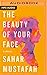 The Beauty of Your Face: A ...