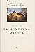 La muntanya màgica by Thomas Mann