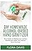 DIY HOMEMADE ALCOHOL-BASED ...