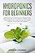 Hydroponics for Beginners: ...