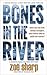 Bones In The River (Lakes Crime Thriller #2)