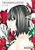 Transparente, Tome 1