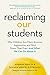Reclaiming Our Students