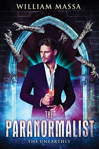 The Unearthly (The Paranormalist #4)