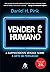 Vender é humano: A surpreen...