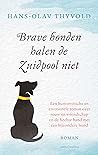 Brave honden hale...