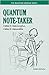 Quantum Note-Taker: Make it...