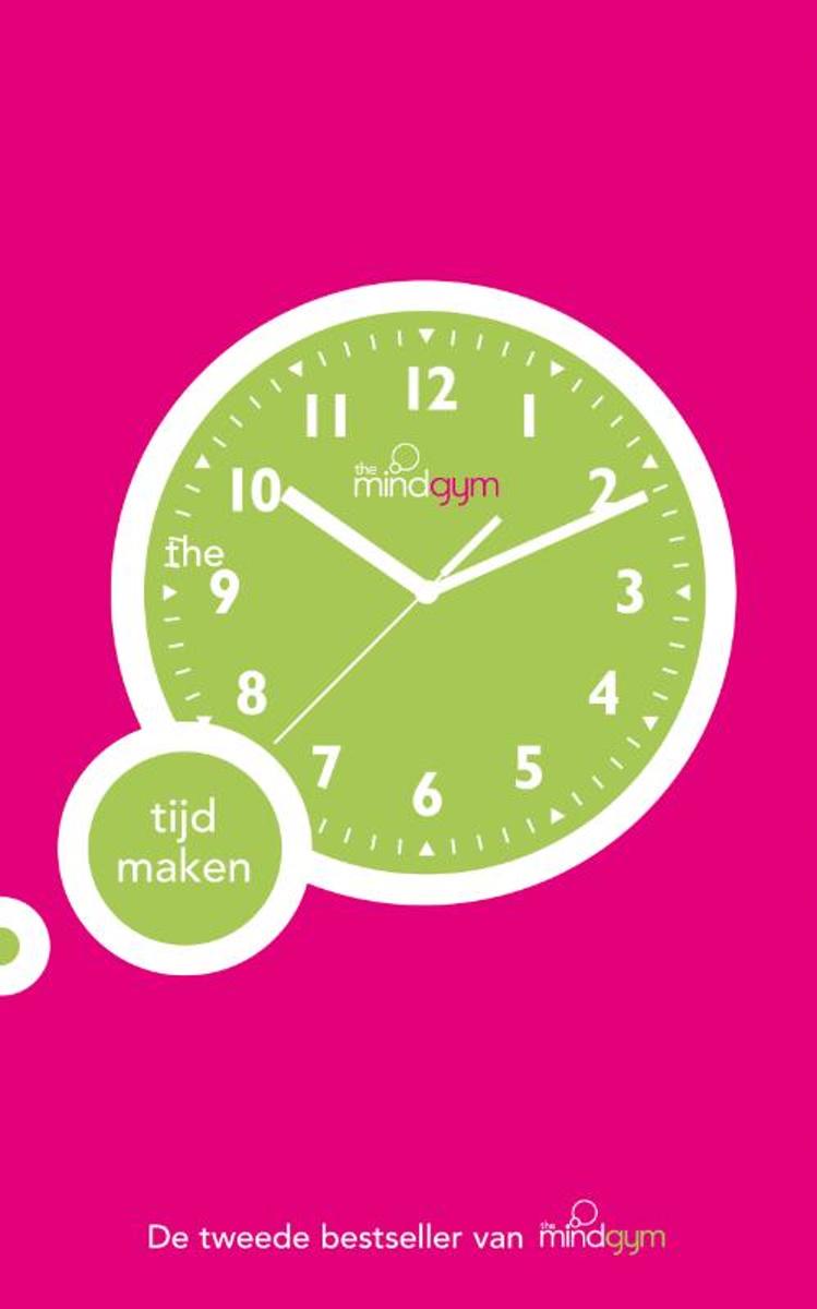 The Mind Gym - tijd maken (Paperback)
