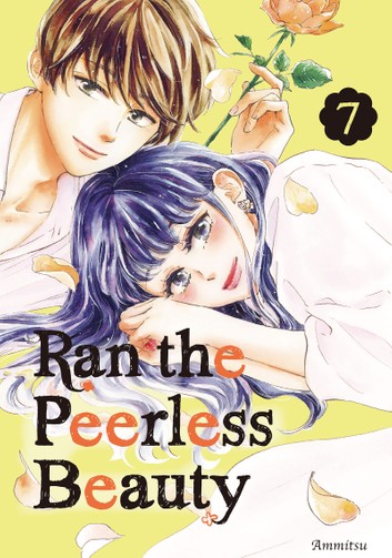 Ran the Peerless Beauty, Vol. 7 (Ran the Peerless Beauty, #7)