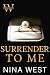 Surrender to Me (The Wolf H...