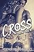 Cross (Courting Chaos #1)