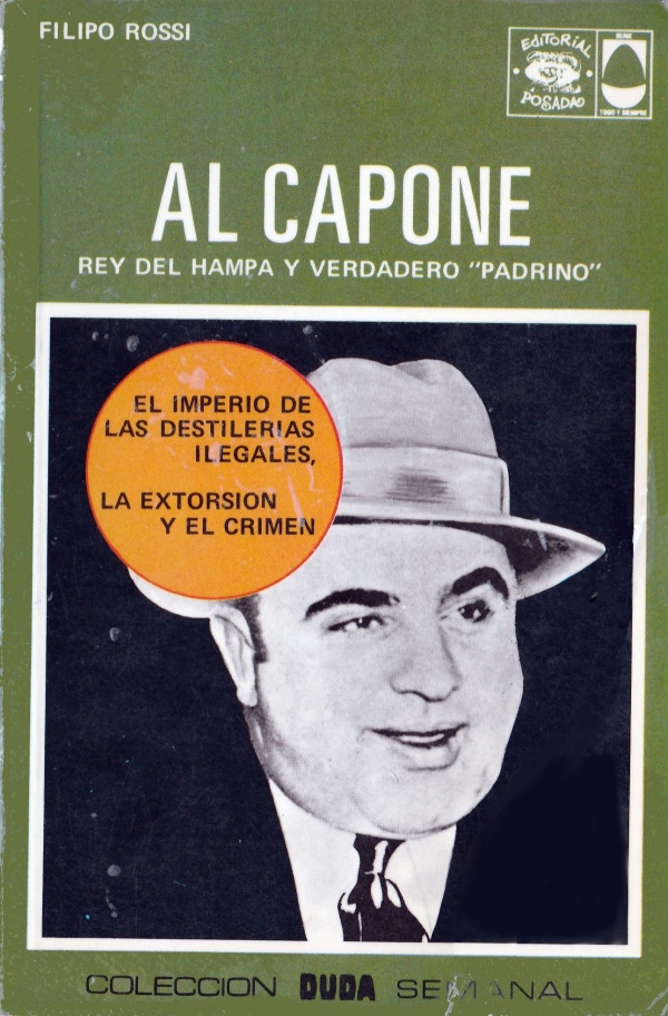 Al Capone, Rey del Hampa y Verdadero "Padrino" (Colección DUDA Semanal # 52)