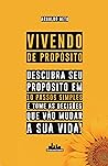 livro vivendo de proposito arnaldo neto 2019 Ed. 2019